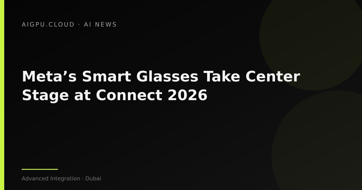 نظارات ميتا الذكية معروضة على طاولة في مؤتمر connect 2026