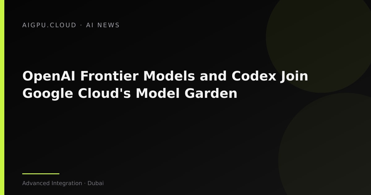 OpenAI and Google Cloud logos side by side with a stylized GPU cluster background