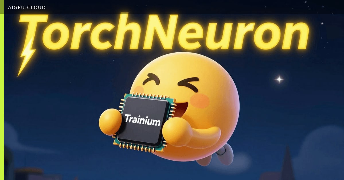 TorchNeuron يوفر دعماً أصلياً لـ PyTorch على AWS Trainium لنماذج Hugging Face